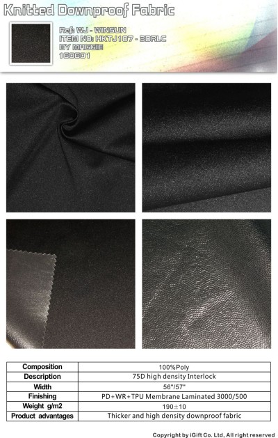 WJ-WNSN 針織羽絨面料18  Composition：100%Polyester  Description:75D雙面+PTU低透明  Product advantages:舒加厚高密，豐厚飽滿 正面照